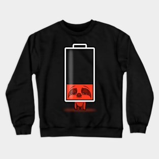 Slow Battery! Crewneck Sweatshirt